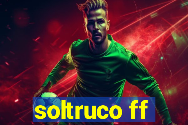 soltruco ff